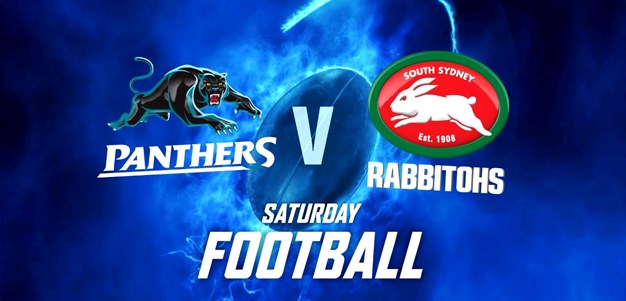 Match Highlights: Panthers v Rabbitohs